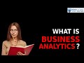 What is Business Analytics | Introduction To Business Analytics