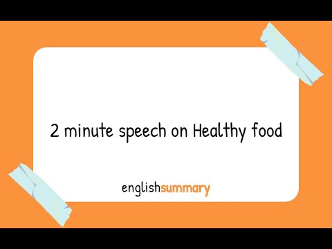 2 minute speech on healthy food