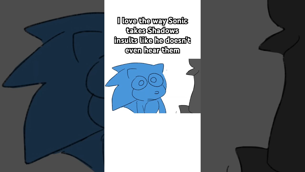 Absolutely No Thoughts Head Empty Animatic Sonic Sonicthehedgehog
