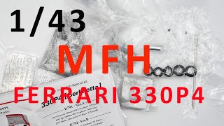 Model Factory Hiro K-793 FERRARI 330P4 1967 1/43 kit- UNBOXING