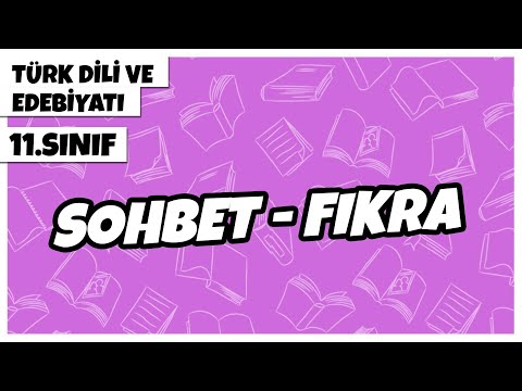 11. Sınıf Türk Dili ve Edebiyatı - Sohbet – Fıkra | 2022