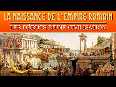 Les Débuts de la Civilisation Romaine | Documentaire sur la Rome Antique