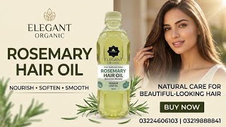 Elegant Organic Rosemary Hair Oil | Rosemary Oil for Hair | Nourish, Soften & Smooth screenshot 4