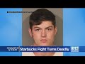 Suspect Arrested After Starbucks Fight Turns Deadly