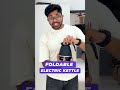 Most Useful Foldable Electric Kettle Viral Gadget Hindi Gadgets