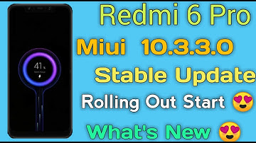 Redmi 6 Pro MIUI 10.3.3.0 Stable Update Rolling Out Start 😍 || MIUI 10.3.3.0 Update redmi 6 Pro