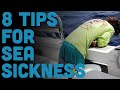 8 Tips For Tackling Sea Sickness