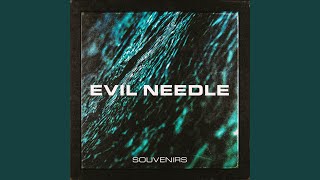 Video thumbnail of "Evil Needle - Get There"