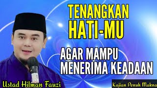 Hilman Fauzis Latest  Calm Your Heart To Accept Every Circumstance