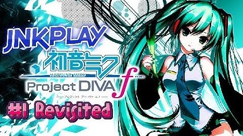 Hatsune Miku Project Diva F Episode 1 Revisited