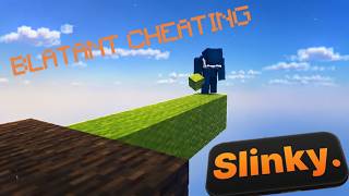 Blatant Cheating with Slinky Client