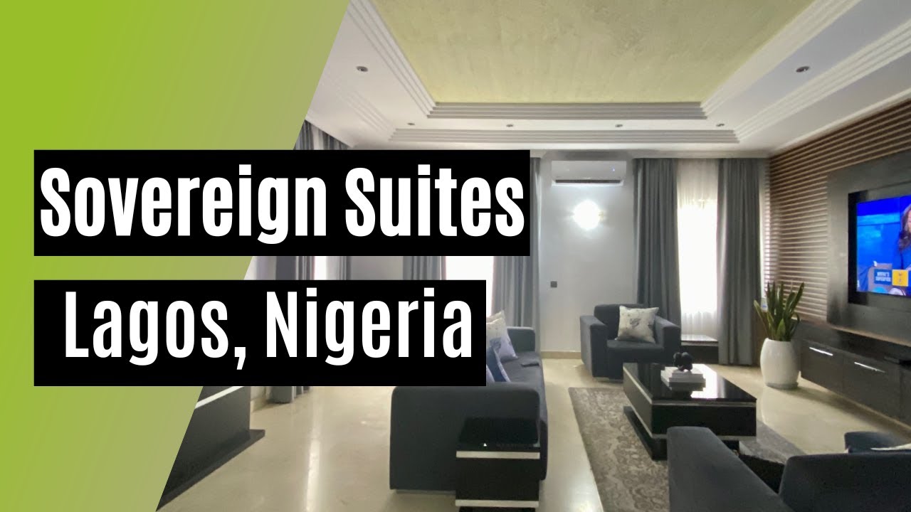 Where To Stay In Lagos Nigeria Sovereign Suites YouTube