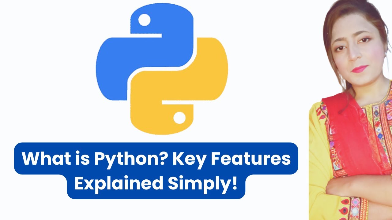 What is Python? Key Features Explained Simply! - YouTube