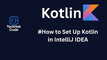 How to Set Up Kotlin in IntelliJ IDEA | Install JDK & Run First Program