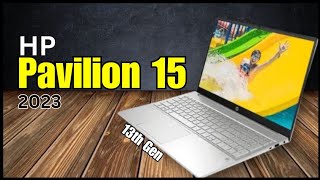 HP Pavilion 15 (2023) Full Overview - Best Budget Laptop of 2023 | Intel Core i7 13th Gen