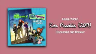 Kim Possible (2019) | Discussion and Review! - The Even Stevens Ranked Podcast!