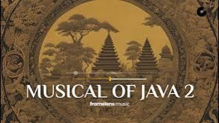 Musical of Java 2 | Backsound Gamelan Jawa - Nuansa Budaya Indonesia