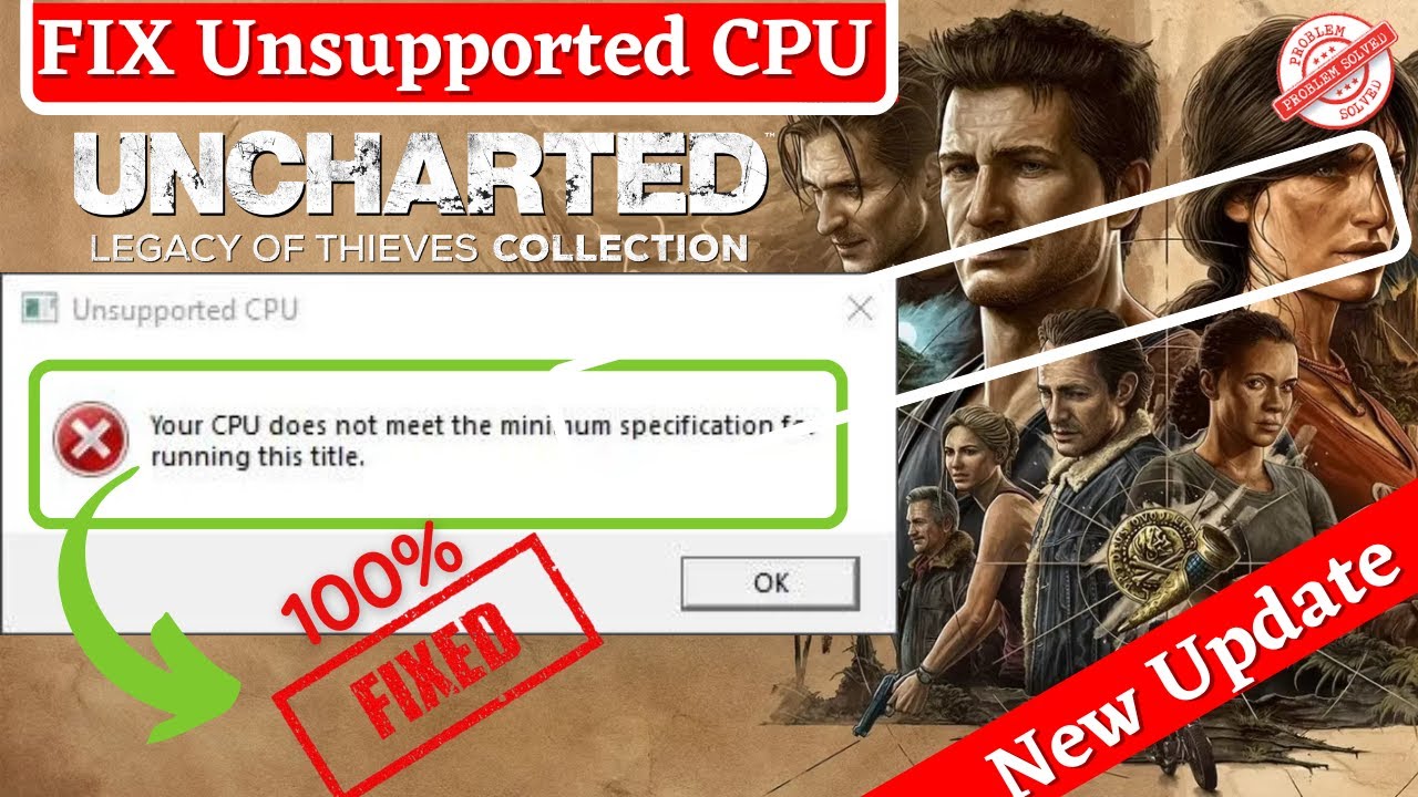 UNCHARTED Legacy of Thieves Collection: Fix Error Windows 10 Version 1903  or Higher Is Required 