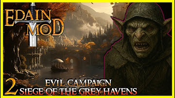 Edain Mod 4.8.3 | BFME2 Evil Campaign Revisited | Grey Havens #2