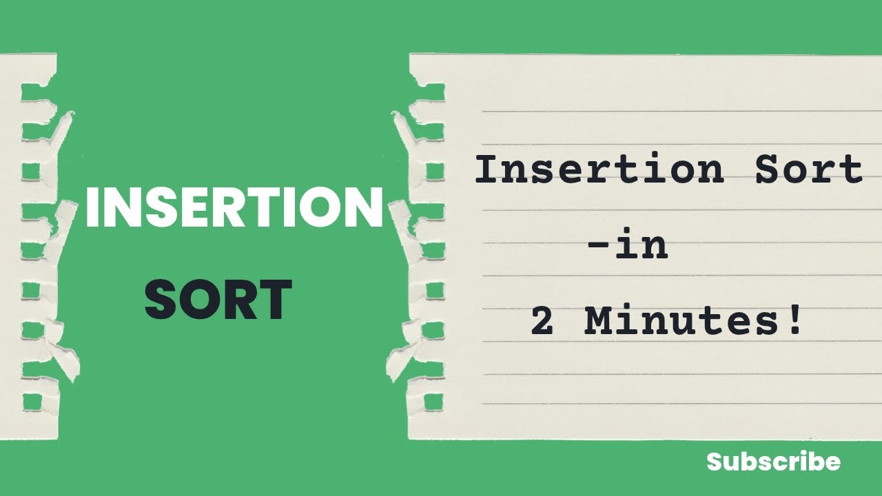 Insertion Sort in 2 Minutes! Learn the Basics With Visualized Example# ...