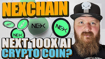Nexchain AI’s NEX Token Could Be The Next 100x! Here’s Why You Can’t Miss Out!