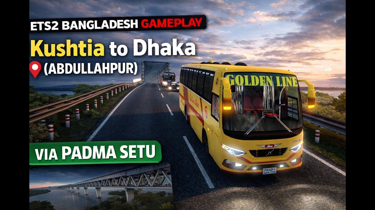 GOLDEN LINE PARIBAHAN RULED PADMA SETU! 🔥 Kustia to Dhaka | ETS2 BD Map#ets2bangladesh