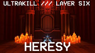 ULTRAKILL LAYER SIX: HERESY [No Commentary, Standard]