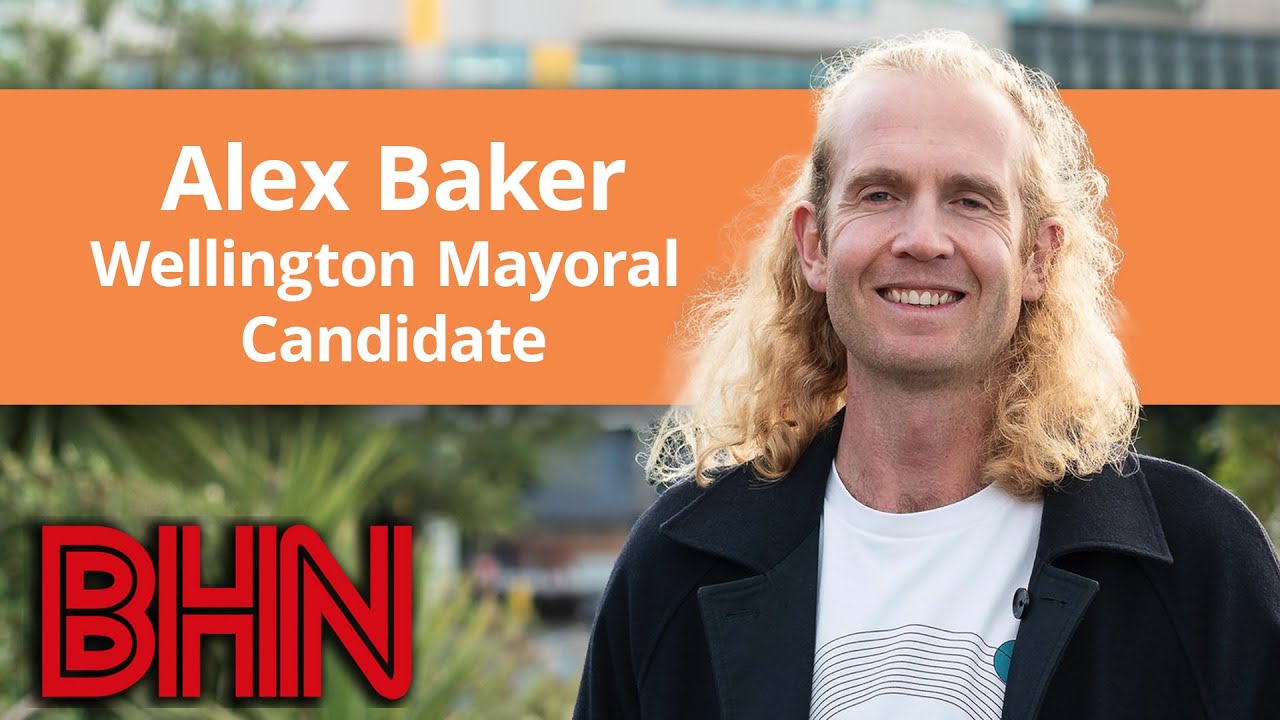 #BHN Why Alex Baker is running for Wellington Mayor - YouTube