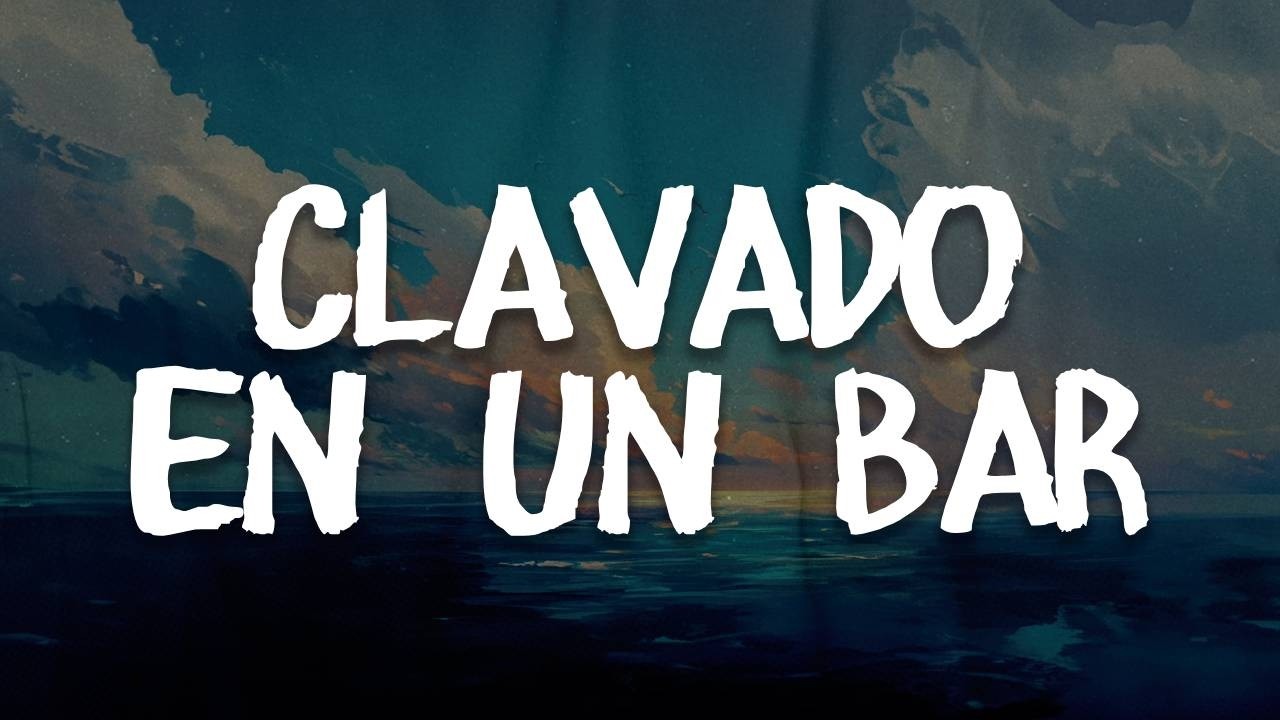 Maná - Clavado en Un Bar | Letra / Lyrics