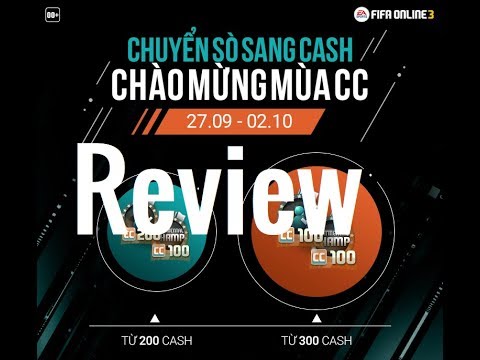 Review chuyển sò sang cash chào mừng mùa  CC FIFA ONLINE 3 | Trần Hoàng Việt