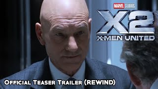 Classic. | X2: X-Men United Official Teaser Trailer (REWIND)