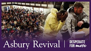 Asbury Revival: Desperate for More | Trailer