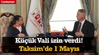 İstanbul Valiliği reddetmişti... Küçük Vali Taksim'de 1 Mayıs'a izin verdi! Resimi