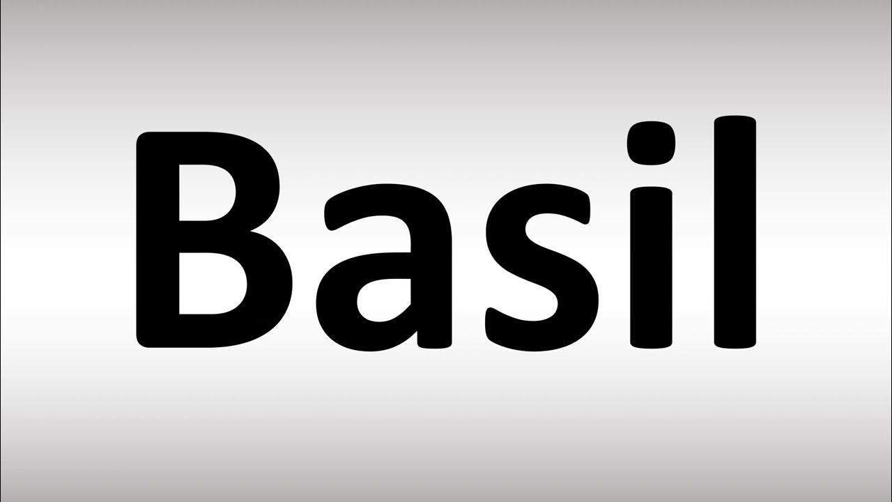 How to Pronounce Basil YouTube