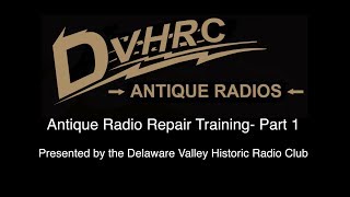 Antique Radio Repair Part 1- Equipment