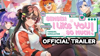 Sensei! I Like You So Much | Fangirl Simulator - Official Trailer