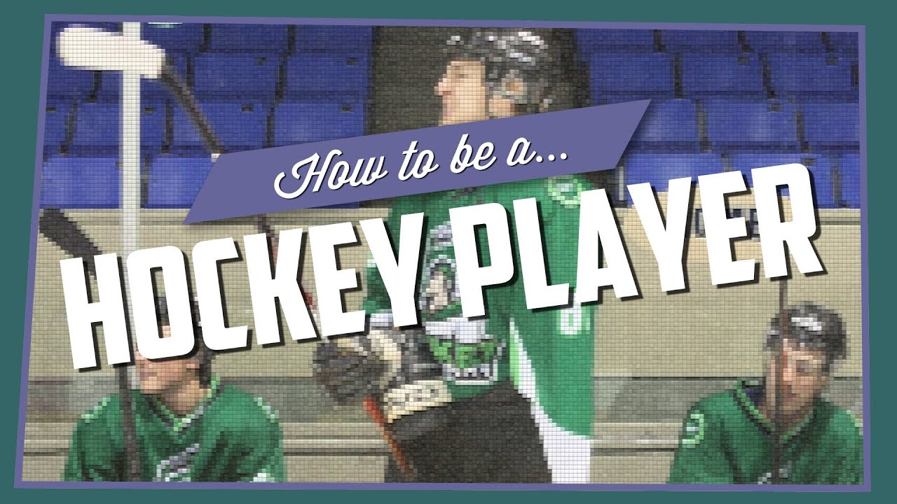 How To Be A Hockey Player - YouTube