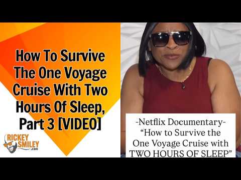 How To Survive The One Voyage Cruise With Two Hours Of Sleep, Part 3