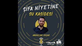 14-16. Beyitler | Şifa Niyetine Su Kasidesi B06