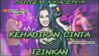 KEHADIRAN CINTA X IZINKAN _ DUGEM NONSTOP 2021 ( dakwan_official )