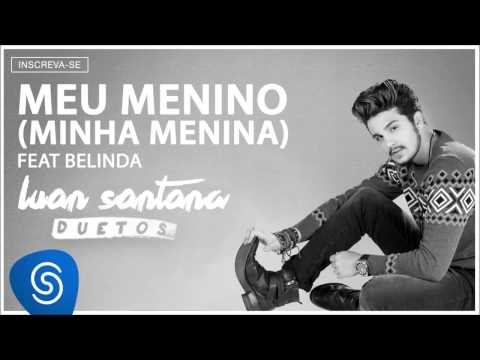Capa de Luan Santana ft. Belinda -  Meu Menino, Minha Menina (Duetos - Áudio oficial)