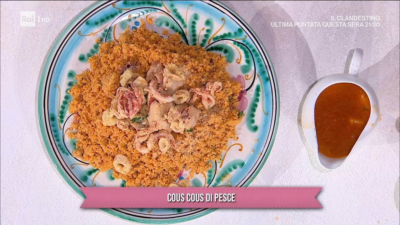 Cous cous di pesce - È sempre mezzogiorno 14/05//2024