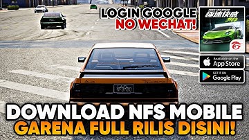 GARENA NEED FOR SPEED MOBILE! DOWNLOAD DISINI! LOGIN GOOGLE! NFS UNITE ANDROID/iOS