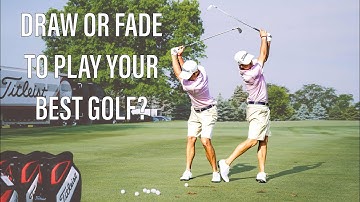 WHY DO HANDICAP GOLFERS WANT TO DRAW WHERE PROS WANT TO FADE IT