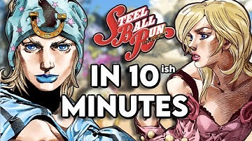 Jojo Part 7: Steel Ball Run COMPLETE STORY in 10 Minutes