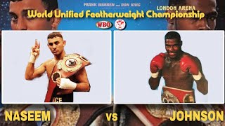 Naseem Hamed 🆚 Tom Johnson | WBO IBF Unified World Featherweight Championship Highlights