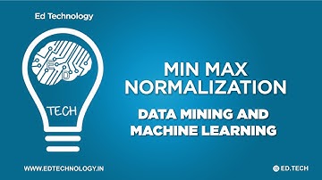 MIN MAX NORMALISATION IN DATA MINING WITH EXAMPLE| DATA MINING LECTURES