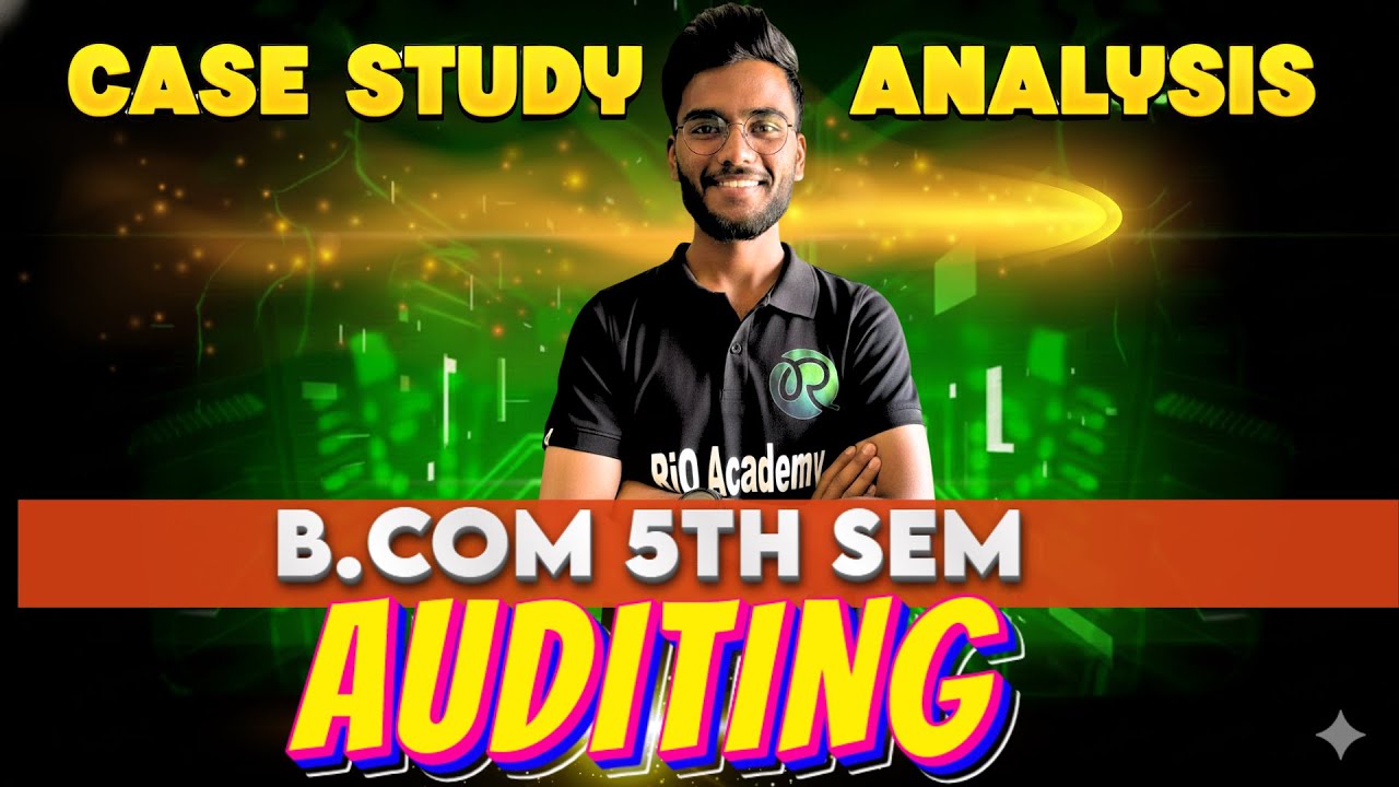 B.COM 5TH SEM Auditing  | 10 Marks Questions Case study | 