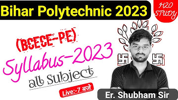 Bihar Polytechnic Exam 2023 Syllabus |Bihar polytechnic Exam 2023 Ka Syllabus |BCECEB-PE Syllabus|