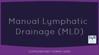 What Is Manual Lymphatic Drainage (MLD)